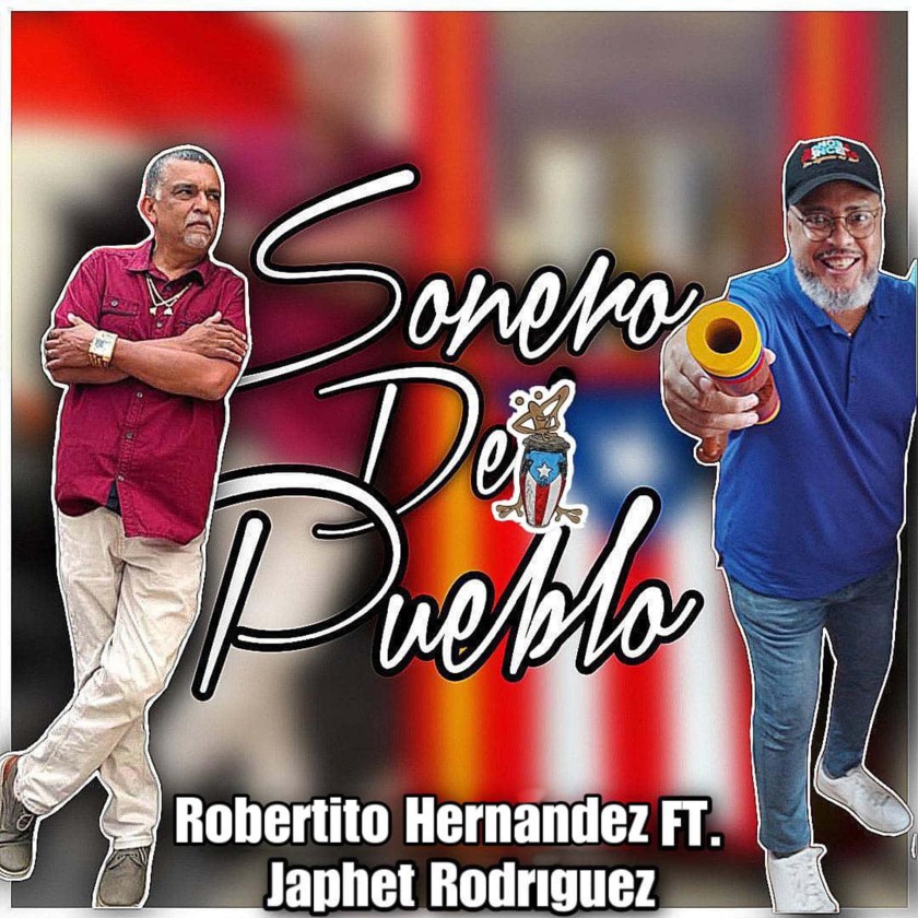 «Sonero De Pueblo» el nuevo sencillo de Robertito Hernandez Ft. Japhet Rodriguez